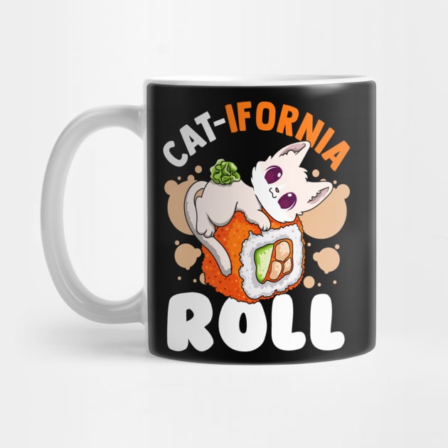 Cat-Ifornia Roll Funny Makizushi Sushi Roll Cute Cat lovers by Proficient Tees